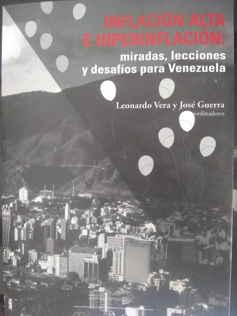 Inflación e Hiperinflación. Miradas, lecciones y desafíos para Venezuela
